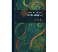Amulets and Superstitions