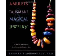Amulets, Talismans, and Magical Jewelry: A Way to the Unseen Ever-Present Almighty God