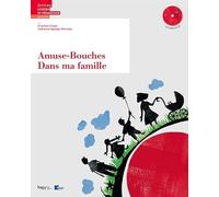 AMUSE-BOUCHES : DANS MA FAMILLE