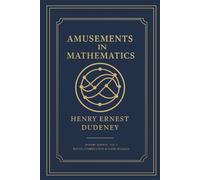 Amusements in Mathematics: Modern Edition, Volume 3: Route, Combination & Game Puzzles