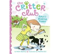 Amy and the Missing Puppy: 1 (Critter Club)