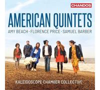 Kaleidoscope Chamber - American Quintets: Amy Beach, Florence Price, Samuel Barber
