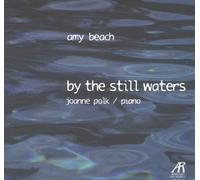 Amy Beach - By The Still Waters (Polk)