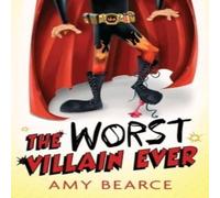Amy Bearce The Worst Villain Ever Paperback Book Amy Bearce Multicolor