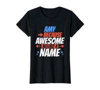 Amy Because Awesome Needed A Name Funny Amy Value Graphic T-Shirt, Women, Black, S