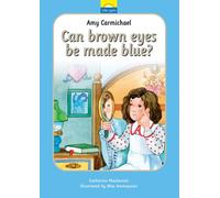 Amy Carmichael: Can brown eyes be made blue?