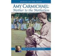 Amy Carmichael: Mother to the Motherless [DVD] [2011] [Region 0] [NTSC]