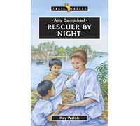 Amy Carmichael: Rescuer By Night (Trail Blazers)