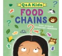 Amy Chapman Q & A Kids: Food Chains Hardback Book Amy Chapman Multicolor