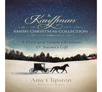 Amy Clipston A Kauffman Amish Christmas Collection: A Plain & Simple Amy Clipston Multicolor
