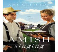 Amy Clipston An Amish Singing: Four Stories Paperback Book Amy Clipston Multicolor