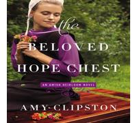 Amy Clipston The Beloved Hope Chest Book - Paperback Amy Clipston Multicolor