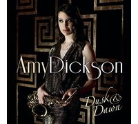 Amy Dickson - Dusk & Dawn