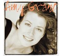 Amy Grant - House of Love