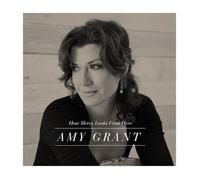 Amy Grant - How Mercy Looks From Here