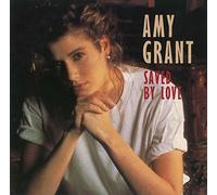 Amy Grant - Saved By Love