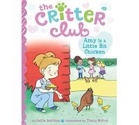 Amy Is a Little Bit Chicken: Volume 13 (Critter Club)