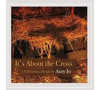 Amy Jo - It's About the Cross: A Christmas Album