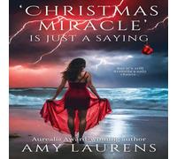 Amy Laurens Christmas Miracle Is Just A Saying Paperback Book Amy Laurens Multicolor