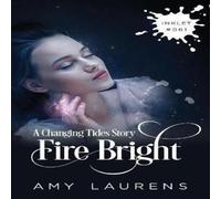 Amy Laurens Fire Bright Paperback Book Amy Laurens Multicolor
