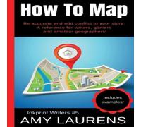 Amy Laurens How To Map: Be Accurate & Add Conflict To Your Story, A Amy Laurens Multicolor