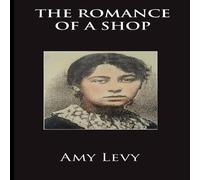 Amy Levy The Romance of a Shop Paperback Book Amy Levy Multicolor