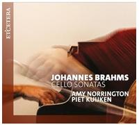 Amy Norrington, Piet Kuijken - Johannes Brahms Cello Sonatas