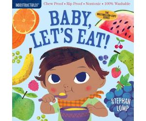 Amy Pixton Indestructibles: Baby, Let's Eat Paperback Book Amy Pixton Multicolor
