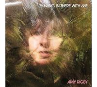 Amy Rigby - Hang In There With Me