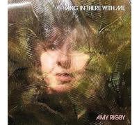 Amy Rigby - Hang In There With Me [VINYL]