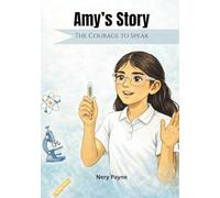 Amy’s Story: The Courage to Speak