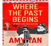 Amy Tan Where the Past Begins Paperback Book Amy Tan Multicolor