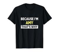 Amy That's Why Funny Amy Name Value Graphic T-Shirt, Men, Black, M