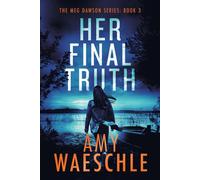 Amy Waeschle Her Final Truth: A thrilling whodunnit murder mystery Paperback Book Amy Waeschle Multicolor