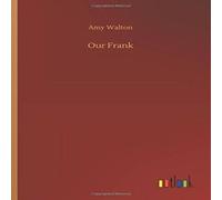Amy Walton Our Frank Paperback Book Amy Walton Multicolor
