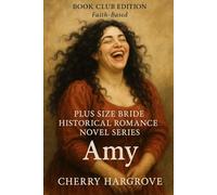 "Amy": When a Kiss, a Prayer, and a Red Dress Changed Everything: 4 (The Curvies™)