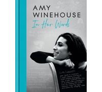 Amy Winehouse – In Her Words – Hardback