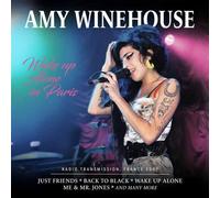 Amy Winehouse : Wake Up Alone in Paris: Radio Transmission, France 2007 CD