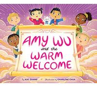 Amy Wu and the Warm Welcome