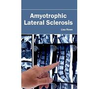 Amyotrophic Lateral Sclerosis