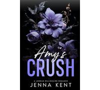 Amy's Crush: A Lesbian Billionaire Romance (A Billionaire's Obsession)