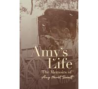 Amy's Life: The memoirs of Amy Harriet Bennett