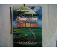 An 8 Day Prayer Plan on Provoking God to Remember You in the Midst of the Multitude