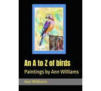 An A to Z of birds: Paintings by Ann Williams