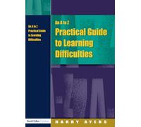 An A to Z Practical Guide to Learning Difficulties