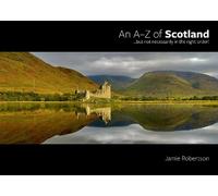 An A-Z of Scotland... but not necessarily in the right order!