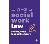 An A-Z of Social Work Law (A-Zs in Social Work Series)