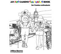 An ABC Camino Colouring Book: for Camino enthusiasts