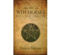 An ABC of Witchcraft Past and Present
