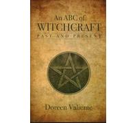 An ABC of Witchcraft Past and Present